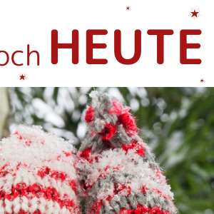 6 Wochen bis Weihnachten